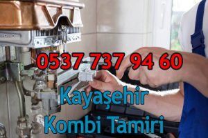 Kayaşehir Kombi Tamiri